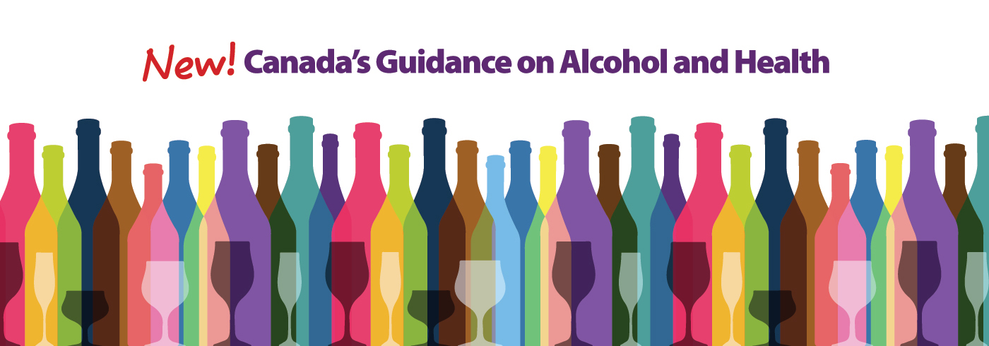 New Canada's Guidance on Alcohol and Health.