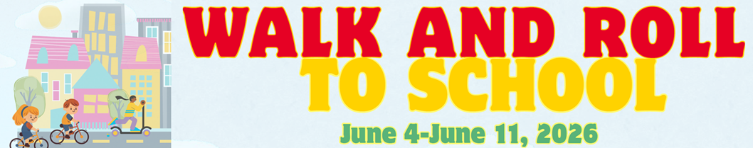 Walk and Roll to School Graphic Walk and Roll to School Graphic