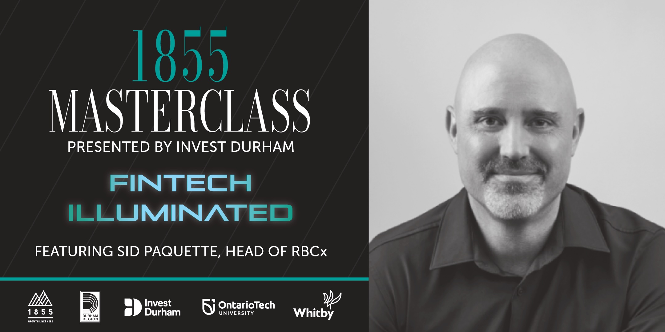 Graphic that reads, "1855 Masterclass Presented by Invest Durham, Fintech Illuminated" with a headshot of the keynote speaker.
