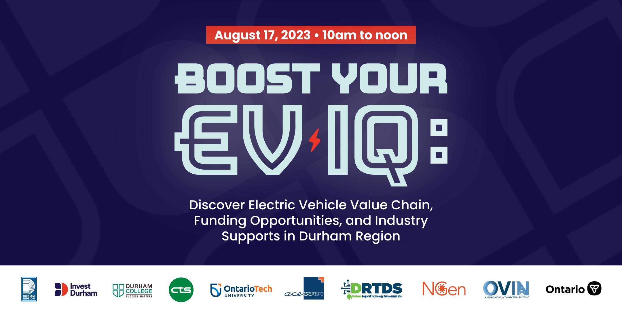Graphic that reads, "Boost Your EV IQ: Discover electric value chain, funding opportunities, and industry supports in Durham", with partner logos.