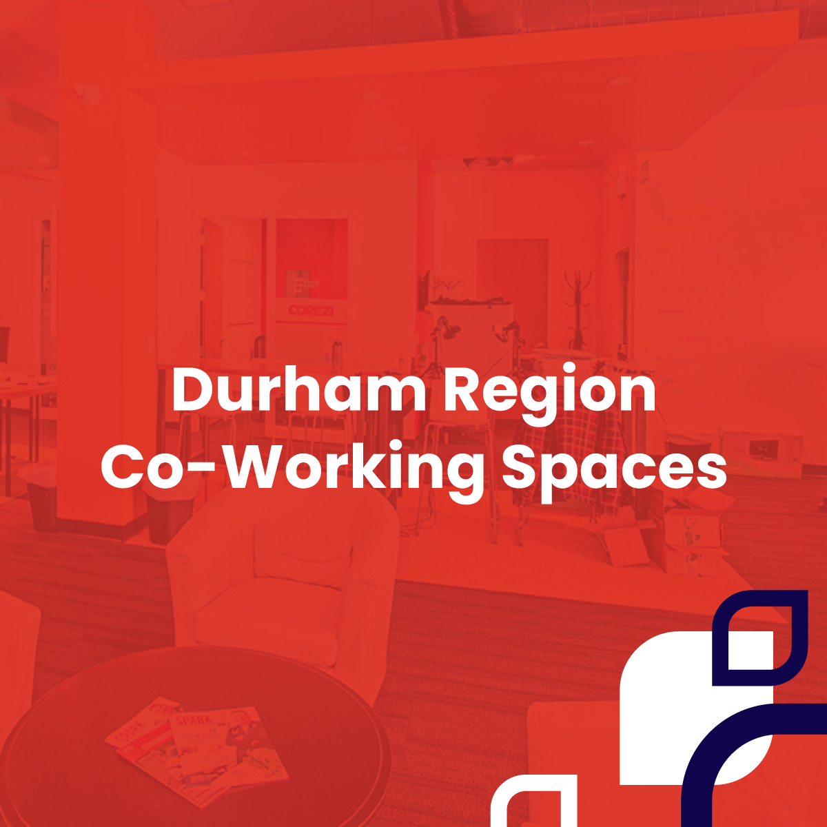 Graphic with text that reads, "Durham Region Co-Working spaces".