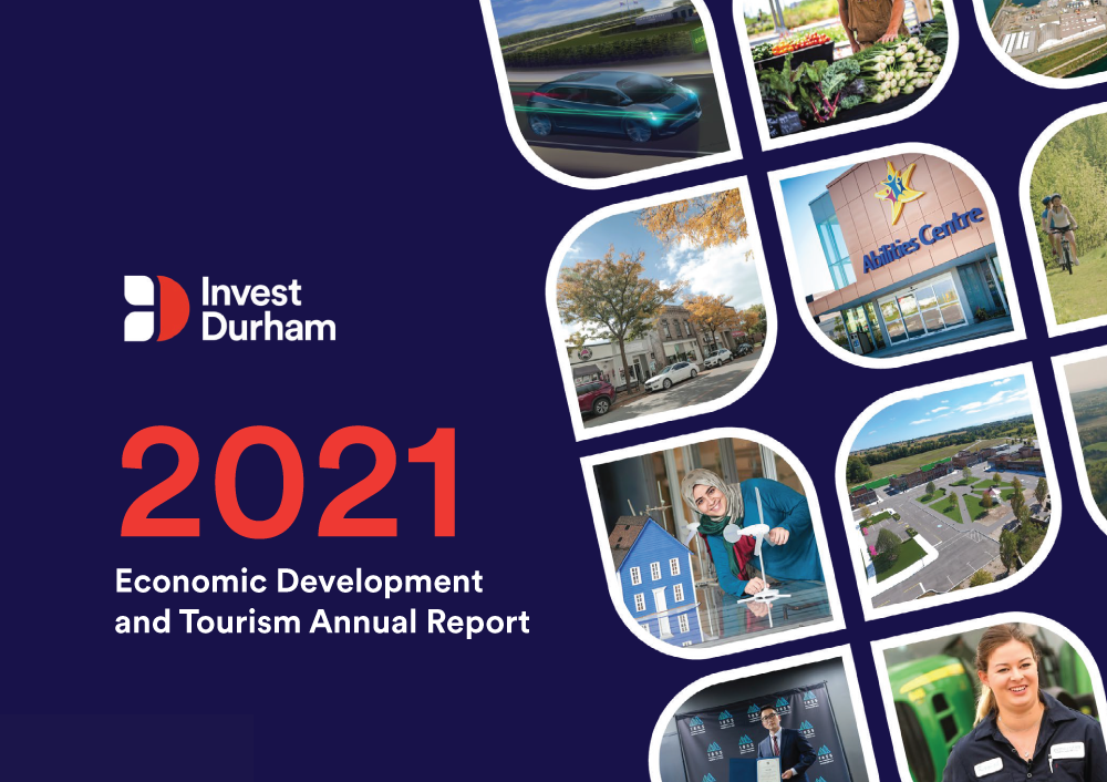 Image that reads, "2021 Economic Development and Tourism Annual Report" with a collage of images from a variety of sectors in Durham Region.