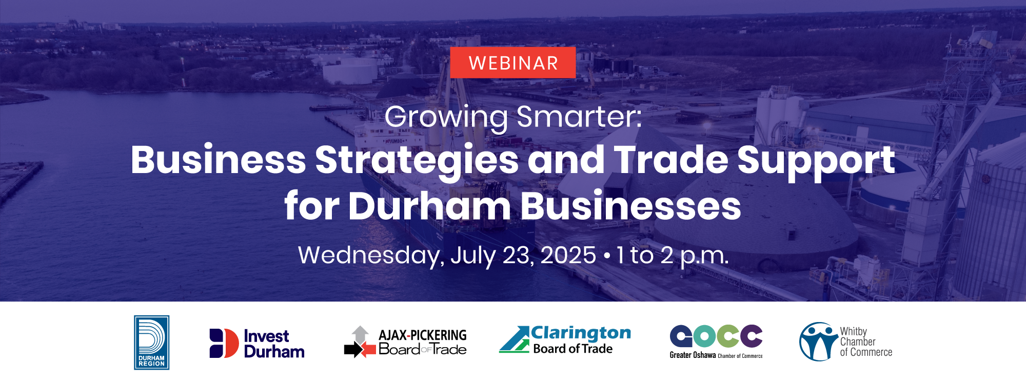 Graphic with text that reads, "Growing Smarter: Business Strategies and Trade Support for Durham Businesses on July 23, 2025 from 1 p.m. to 2 p.m."