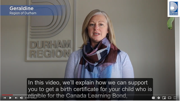 Watch a video about getting a Birth Certificate so you can get a Canada Learning Bond for your child