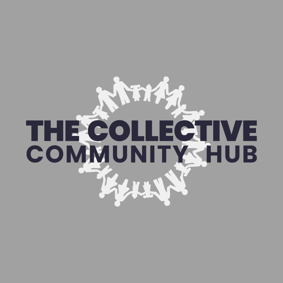 This image includes The Collective Community Hub logo. The logo depicts adults and children holding hands in a circle. The text across the logo reads, “The Collective Community Hub.” 