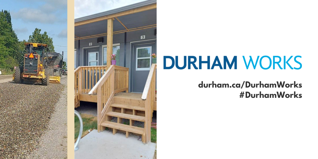 Images show road construction and a micro-home development. Text reads, Durham Works, durham.ca/DurhamWorks, #DurhamWorks.