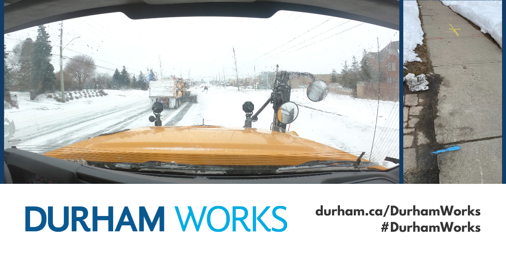Photos of a Durham Region snowplow and markings on a sidewalk for underground locates. Underneath the images are the words, “Durham Works, durham.ca/DurhamWorks, #DurhamWorks.”