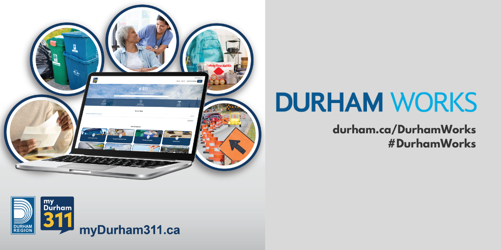 A computer displaying 311 and surrounded by images of various services provided by the Region. Text next to the image reads, Durham Works, durham.ca/DurhamWorks #DurhamWorks