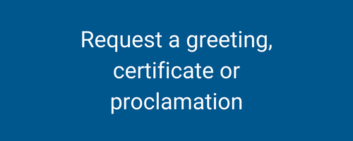 White text on a blue background that reads Request a greeting, certificate or proclamation