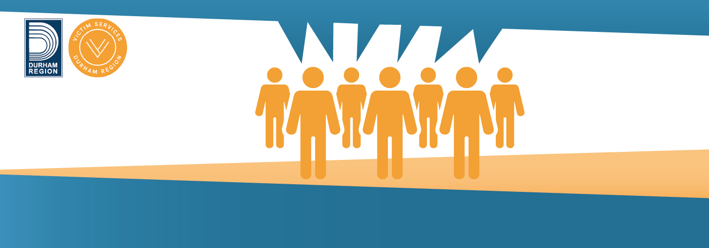 An icon for a group of people standing together with a speech bubble icon above their heads. The Region of Durham and Victim Services of Durham Region logos.