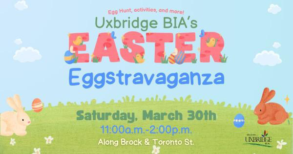 Promotional poster for the Uxbridge BIA's Easter Eggstravaganza