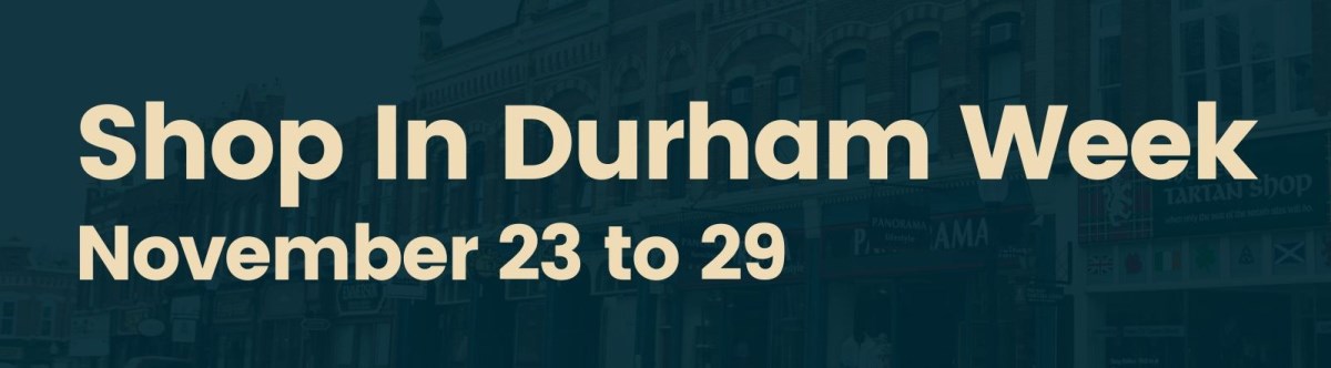 Graphic with text that reads, "Shop In Durham Week, November 23 to 29"
