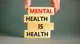 Mental Health is Health