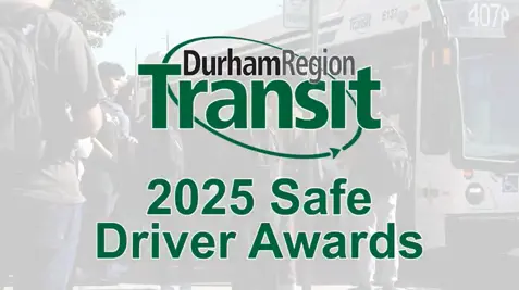 The Durham Region Transit logo with text that reads, 2025 Safe Driver Awards 